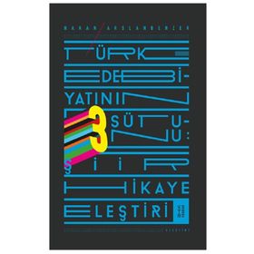 Ketebe Yayınları Türk Edebiyatının Üç Sütunu