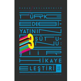 Ketebe Yayınları Türk Edebiyatının Üç Sütunu