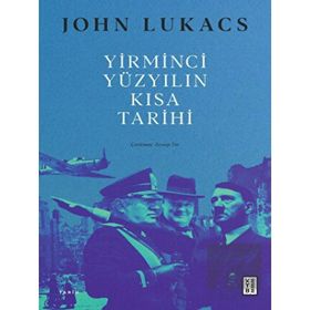 Ketebe Yayınları Yirminci Yüzyılın Kısa Tarihi