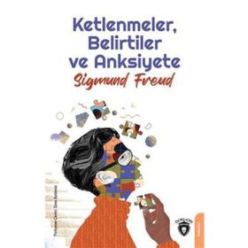 Ketlenmeler - Belirtiler ve Anksiyete - Dorlion Yayınevi