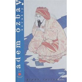 Kevakib - Hayal Libaslı Akşam - Adem Özbay