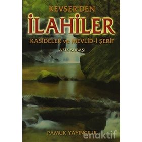 KEVSERDEN ILAHİLER(İLAHİ-001) - AZIZ SUBAŞI