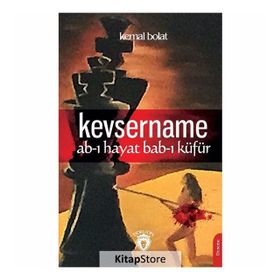 Kevsername Ab-ı Hayat Bab-ı Küfür - Kemal Bolat