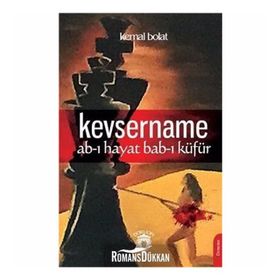 Kevsername Ab-ı Hayat Bab-ı Küfür - Kemal Bolat
