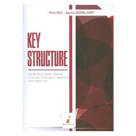 Key Structure 30 Structure Tests New and Genuinely Written for TOEFL ITP Pelikan Yayınları