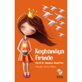 Keybanuya Firinde - Ford H. Madox Hueffer