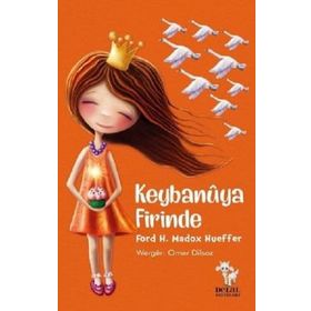 Keybanuya Firinde - Ford H. Madox Hueffer