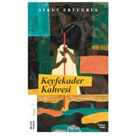 Keyfekader Kahvesi - Aykut Ertuğrul