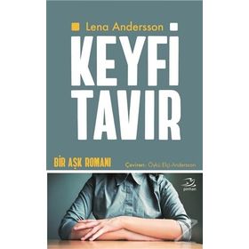 Keyfi Tavır - Lena Andersson