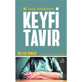 Keyfi Tavır - Lena Andersson