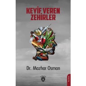 Keyif Veren Zehirler Dorlion Yayınevi