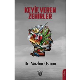 Keyif Veren Zehirler Dorlion Yayınevi