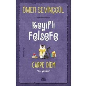 Keyifli Felsefe - Carpe Diem
