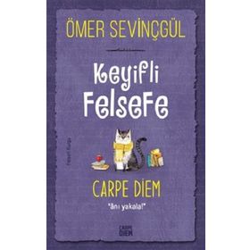 Keyifli Felsefe - Carpe Diem