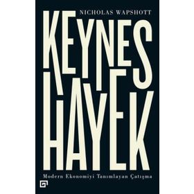 Keynes Hayek - Nicholas Wapshott