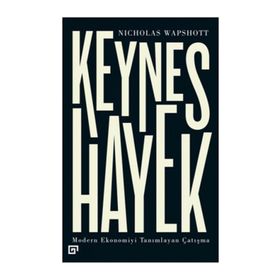 Keynes Hayek - Nicholas Wapshott