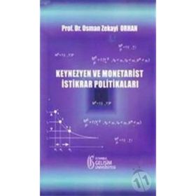 Keynezyen ve Monetarist İstikrar Politikaları - Osman Zekayi Orhan