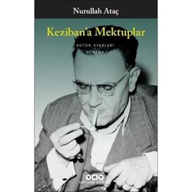 Keziban’a Mektuplar - Nurullah Ataç