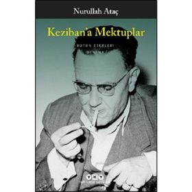 Keziban’a Mektuplar - Nurullah Ataç