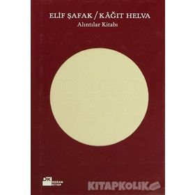 KÂĞIT HELVA ALINTILAR KİTABI - ELIF ŞAFAK