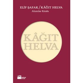KÂĞIT HELVA ALINTILAR KİTABI - ELIF ŞAFAK