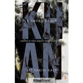 Khan İki Yakın Kalp - K. Savaş Demir
