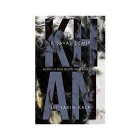 Khan İki Yakın Kalp - K. Savaş Demir