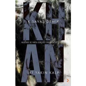 Khan İki Yakın Kalp - K. Savaş Demir