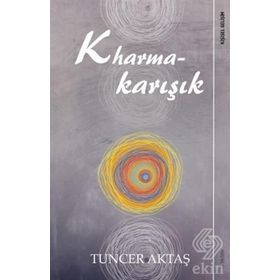 Kharmakarışık - Tuncer Aktaş