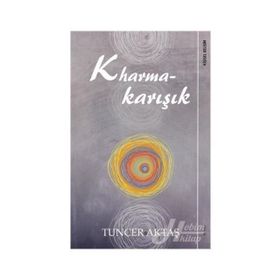 Kharmakarışık - Tuncer Aktaş