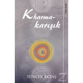 Kharmakarışık - Tuncer Aktaş