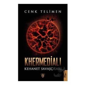Khermedialı - Kehanet Savaşçıları - Dorlion Yayınevi