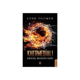 Khermedialı - Kristal Bedenin Sırrı - Dorlion Yayınevi