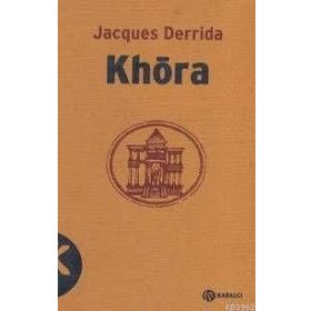 KHORA - JACQUES DERRIDA