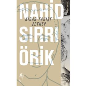 Kibar Fahişe Zeynep - Nahid Sırrı Örik