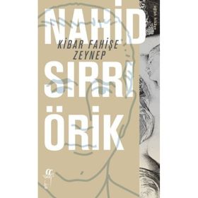 Kibar Fahişe Zeynep - Nahid Sırrı Örik