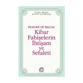 KIBAR FAHİŞELERİN İHTİŞAM VE SEFALETI - HONORE DE BALZAC