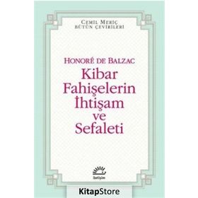KIBAR FAHİŞELERİN İHTİŞAM VE SEFALETI - HONORE DE BALZAC