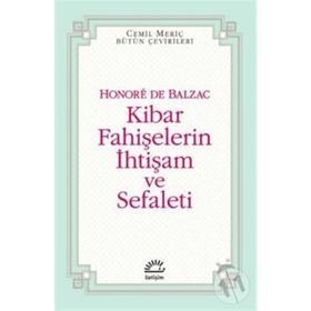 KIBAR FAHİŞELERİN İHTİŞAM VE SEFALETI - HONORE DE BALZAC