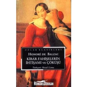 Kibar Fahişelerin İhtişamı ve Çöküşü - Honore de Balzac