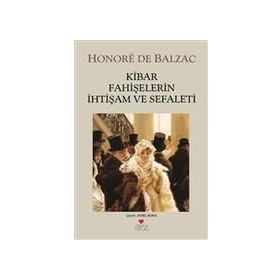 Kibar Fahişelerin İhtişamı ve Çöküşü - Honore de Balzac
