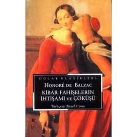 Kibar Fahişelerin İhtişamı ve Çöküşü - Honore de Balzac