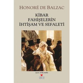 Kibar Fahişelerin İhtişamı ve Çöküşü - Honore de Balzac