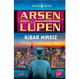KIBAR HIRSIZ - ARSEN LÜPEN
