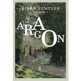 KIBAR SEMTLER - LOUIS ARAGON