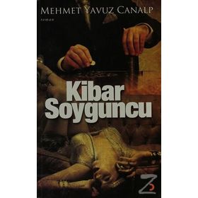KIBAR SOYGUNCU - MEHMET YAVUZ CANALP