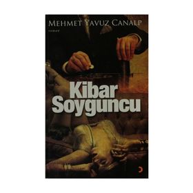 KIBAR SOYGUNCU - MEHMET YAVUZ CANALP