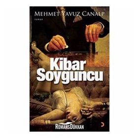 KIBAR SOYGUNCU - MEHMET YAVUZ CANALP