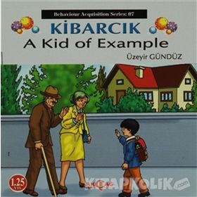 Kibarcık A Kid Of Example - Üzeyir Gündüz
