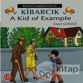 Kibarcık A Kid Of Example - Üzeyir Gündüz